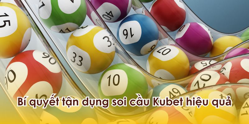 Bí quyết để tận dụng phương pháp soi cầu hiệu quả.