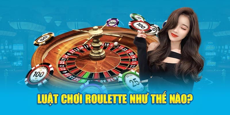 Luật chơi roulette Kubet